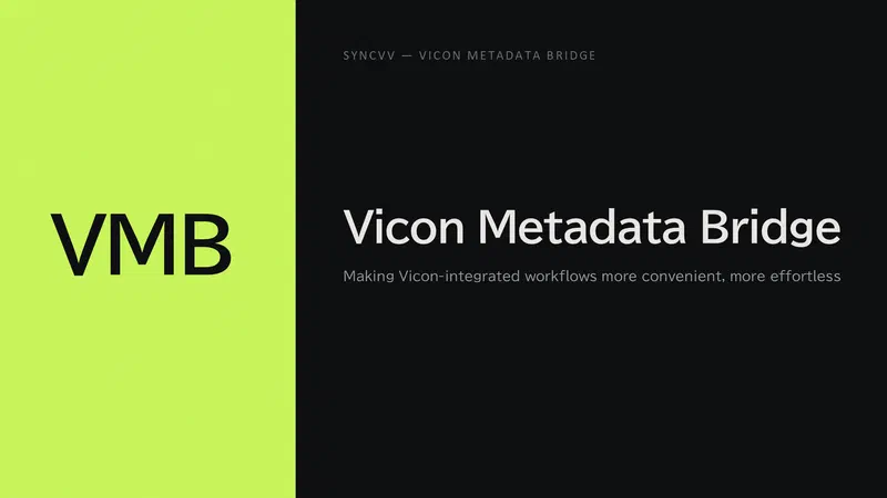 SyncVV Vicon Metadata Bridge released, connecting Vicon and SyncVV metadata