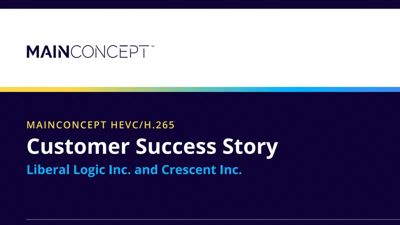 Preparing for changes in the industry: The shift to the main concept HEVC/H.265